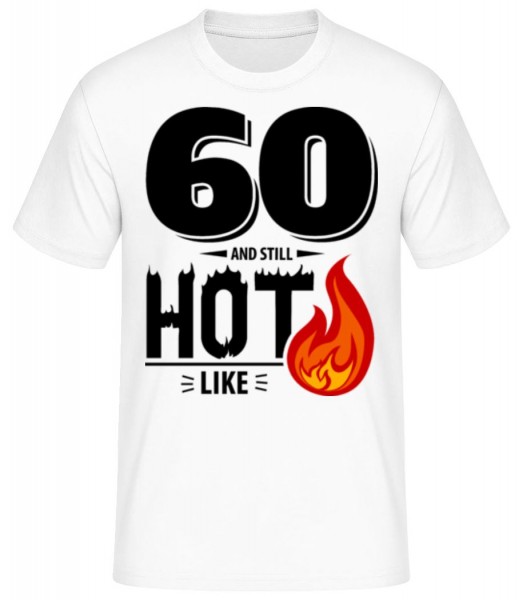 60 A Still Hot - Pánske basic tričko - Biela - Predné