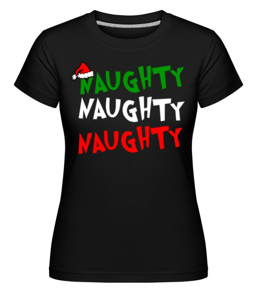 Naughty Naughty Naughty -  Shirtinator tričko pre dámy - Čierna - Predné