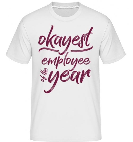 Okayest Employee -  Shirtinator tričko pre pánov - Biela - Predné