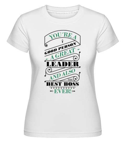 Motiv Najlepší Boss Ever -  Shirtinator tričko pre dámy - Biela - Predné