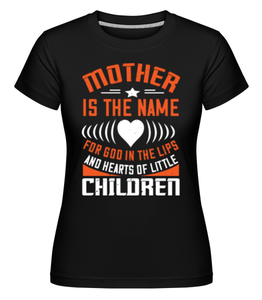 Mother Name -  Shirtinator tričko pre dámy - Čierna - Predné