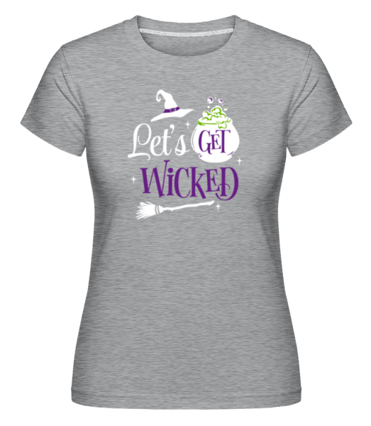 Let's Get Wicked -  Shirtinator tričko pre dámy - Melírovo šedá - Predné