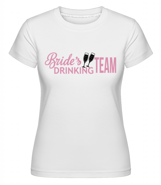 Nevesty Drinking Team -  Shirtinator tričko pre dámy - Biela - Predné