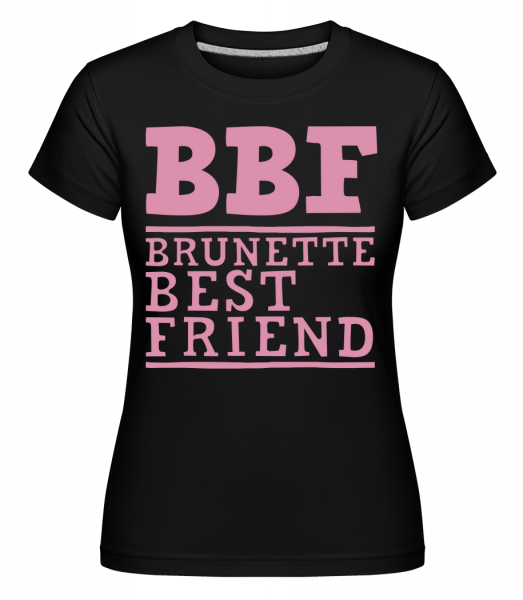 BFF Brunette Best Friend -  Shirtinator tričko pre dámy - Čierna1 - Predné