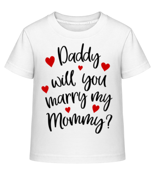 Daddy Vezmeš si mamička - Detské Shirtinator tričko - Biela - Predné