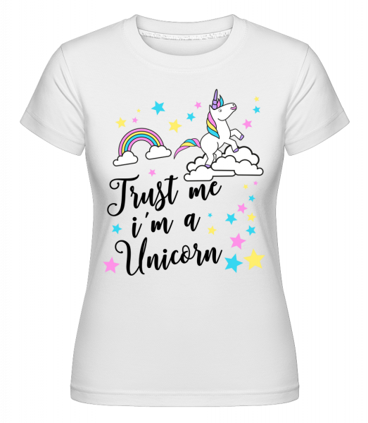 Verte mi, že som Unicorn -  Shirtinator tričko pre dámy - Biela - Predné