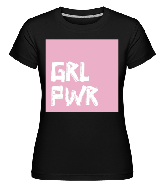 GRL PWR -  Shirtinator tričko pre dámy - Čierna - Predné