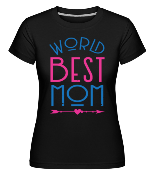 World Best Mom -  Shirtinator tričko pre dámy - Čierna - Predné