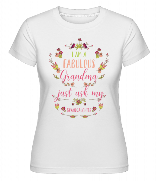 Som Faboulous babička -  Shirtinator tričko pre dámy - Biela - Predné