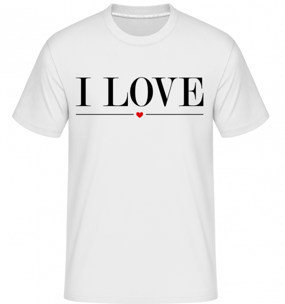 I Love -  Shirtinator tričko pre pánov - Biela - Predné