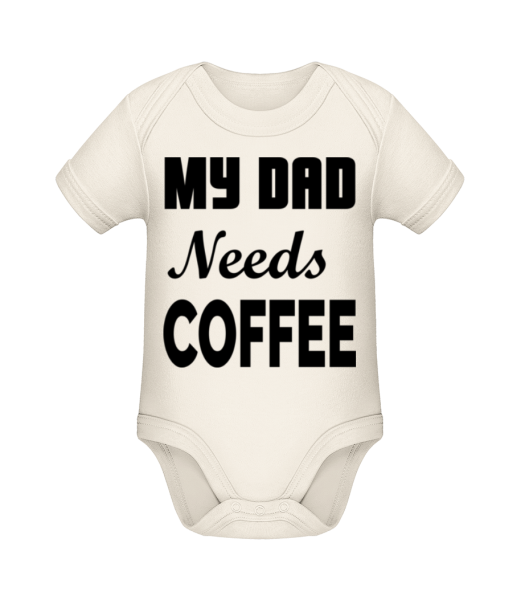 Dad Needs Coffee - Bio body pre deti - Krémová - Predné