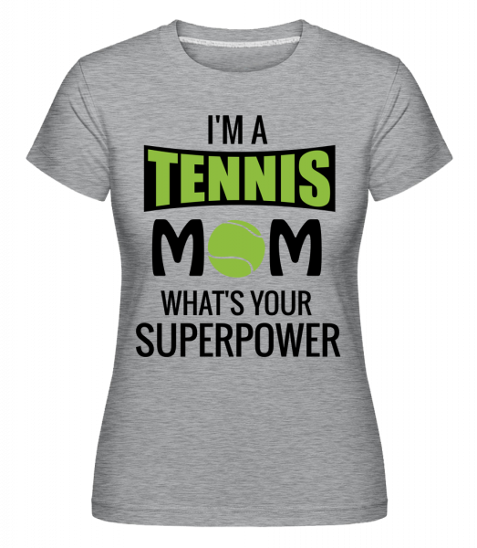 Tenisový Mom SuperPower -  Shirtinator tričko pre dámy - Melírovo šedá - Predné