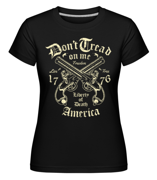 Liberty Of Death -  Shirtinator tričko pre dámy - Čierna - Predné