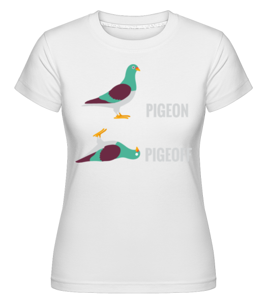 pigeon Pigeoff -  Shirtinator tričko pre dámy - Biela - Predné
