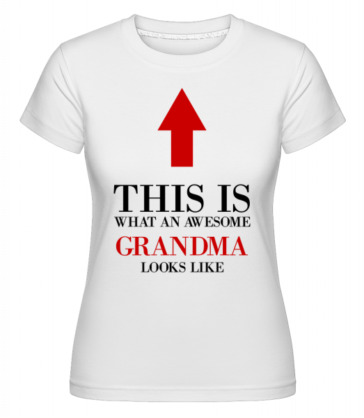 úžasné babička -  Shirtinator tričko pre dámy - Biela - Predné